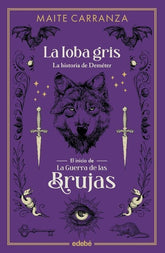 LA LOBA GRIS | Carranza,maite | 9788468358536 (Edebe)